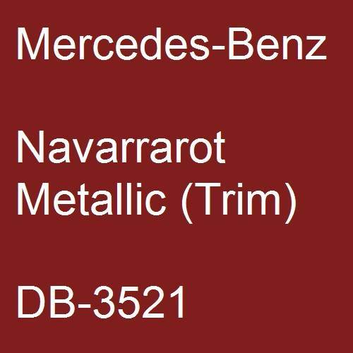 Mercedes-Benz, Navarrarot Metallic (Trim), DB-3521.